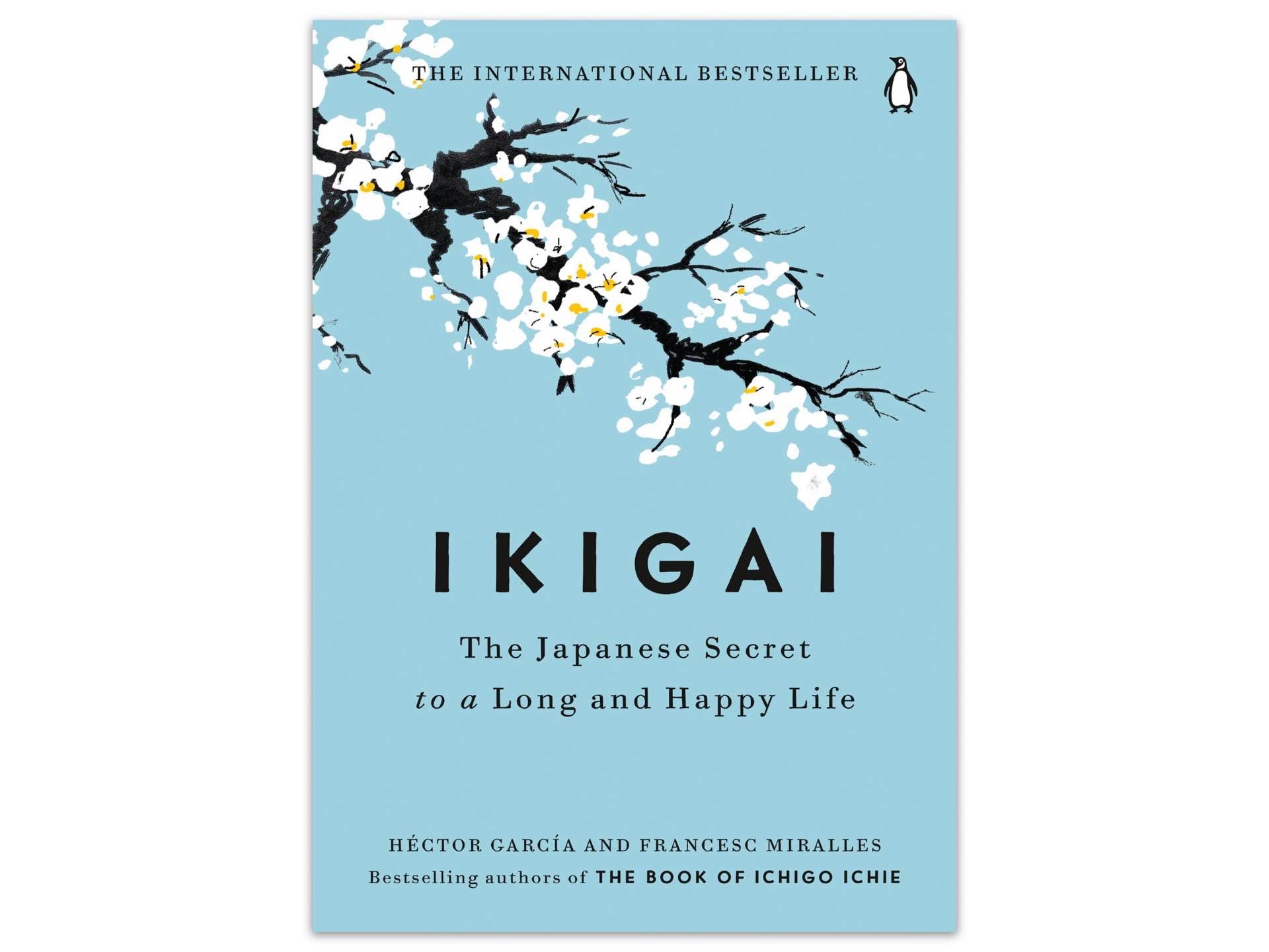 Ikigai: The Japanese Secret to a Long and Happy Life by Héctor García and Francesc Miralles. ($13 hardcover)
